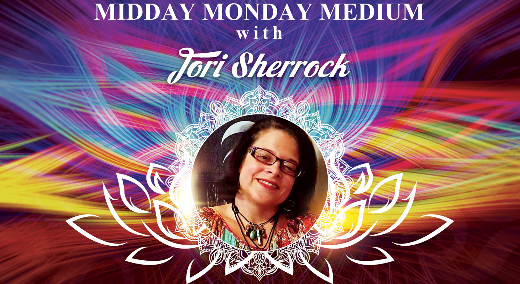 Midday Monday Medium with Tori Sherrock - Paranormal Programming