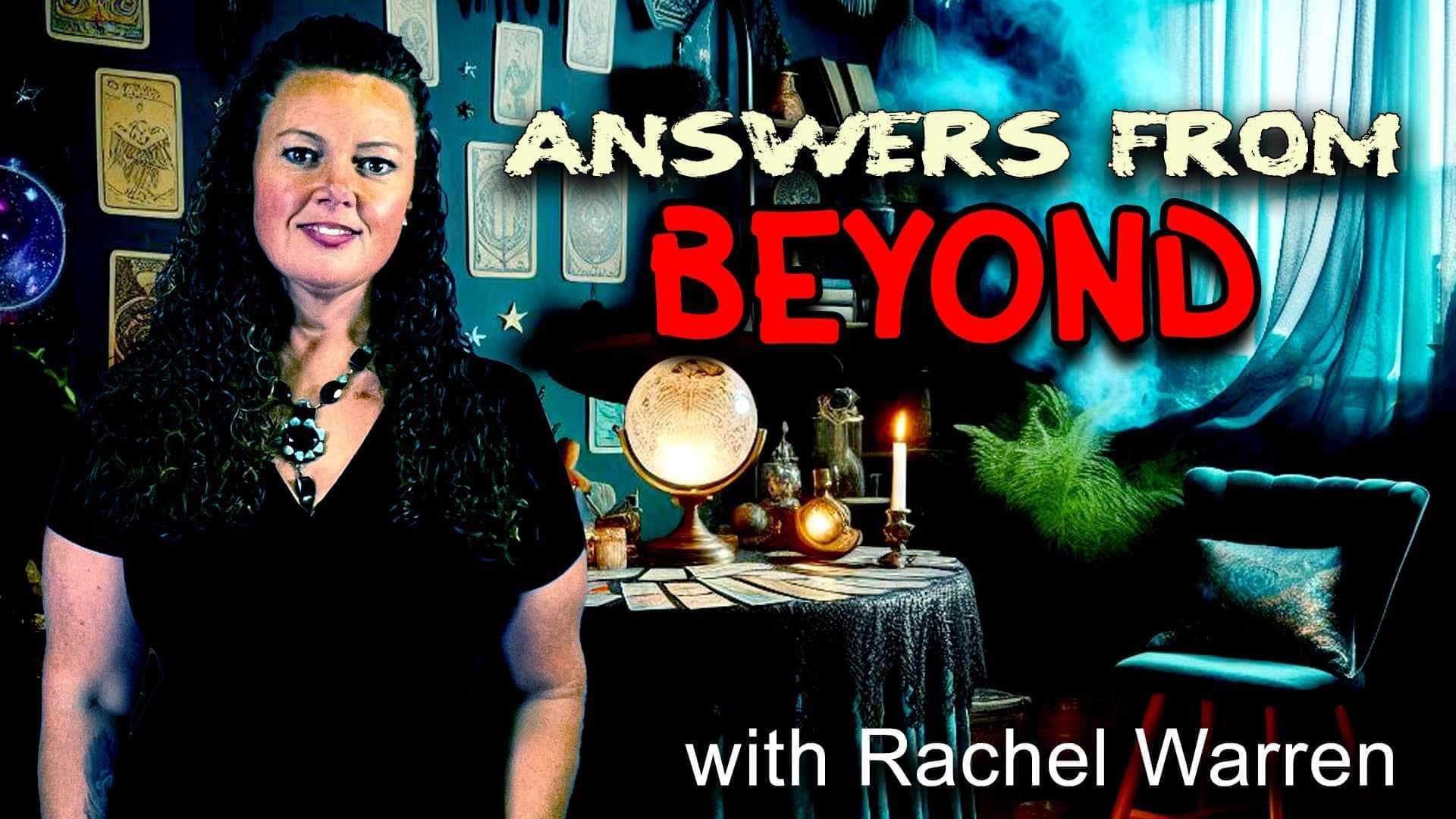 Answers from Beyond with Rachel Warren