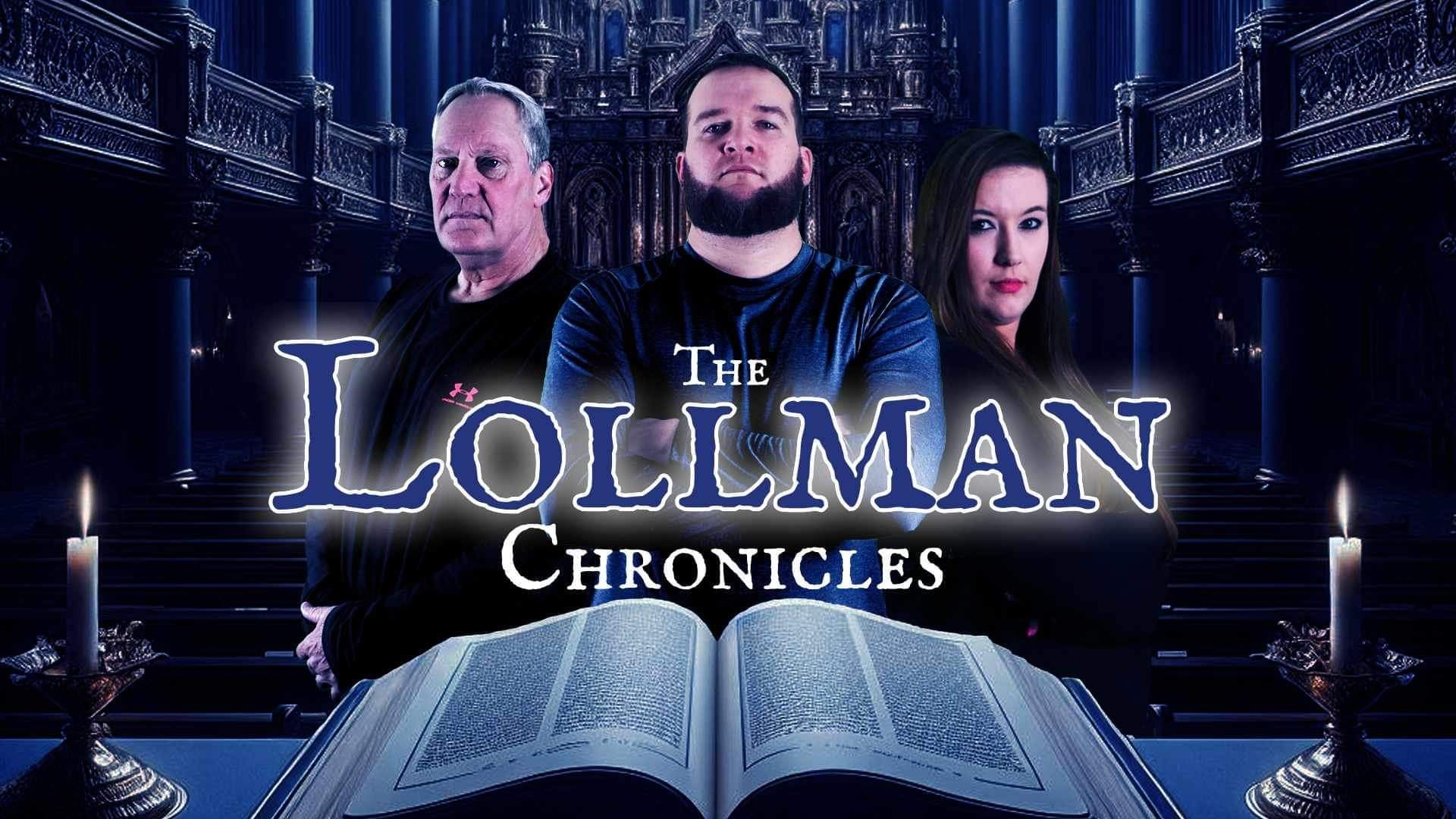 The Lollman Chronicles
