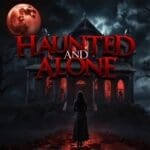 Haunted and Alone - Mysterious Monroe House